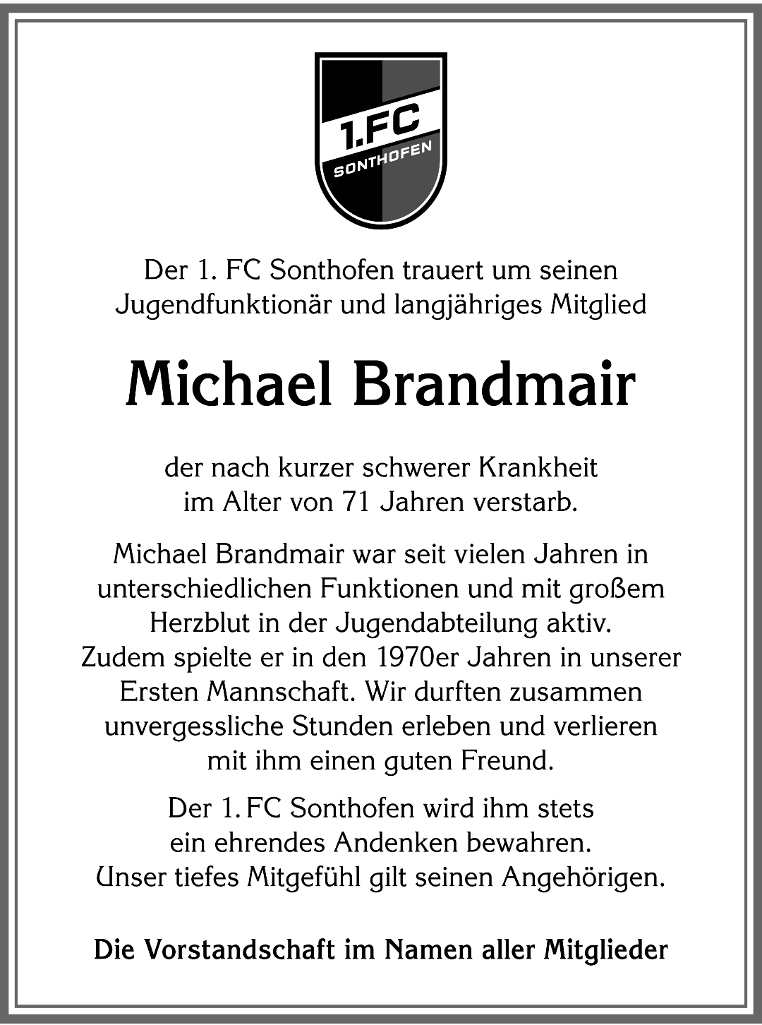 You are currently viewing Der 1. FC Sonthofen trauert um seinen Jugendfunktionär und langjähriges Mitglied Michael Brandmair